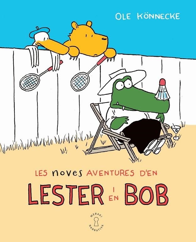 NOVES AVENTURES D'EN LESTER I EN BOB, LES | 9788412744545 | KÖNNECKE, OLE