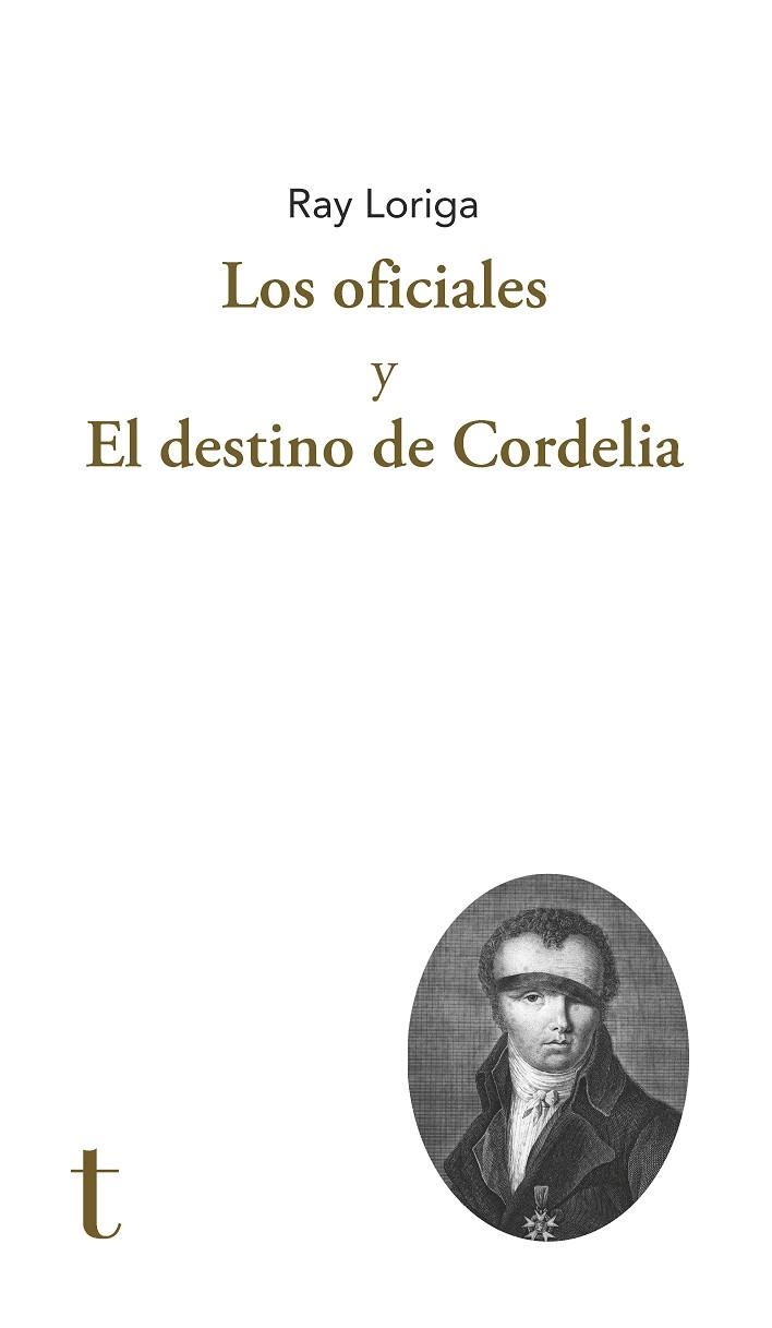 OFICIALES Y EL DESTINO DE CORDELIA, LOS | 9788412715651 | LORIGA, RAY