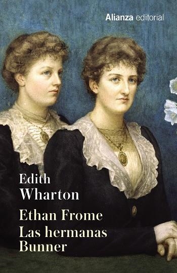 ETHAN FROME. LAS HERMANAS BUNNER | 9788491043171 | WHARTON, EDITH