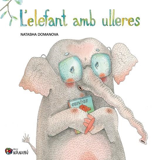 ELEFANT AMB ULLERES | 9788413034317 | DOMANOVA, NATASHA