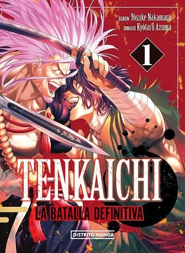 TENKAICHI: LA BATALLA DEFINITIVA 1 | 9788419686404 | NAKAMARU, YOSUKE/AZUMA, KYÔTARÔ