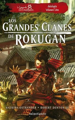 GRANDES CLANES DE ROKUGAN: ANTOLOGÍA Nº 01, LOS | 9788445014967 | DENTON III, ROBERT/OSTRANDER, KATRINA