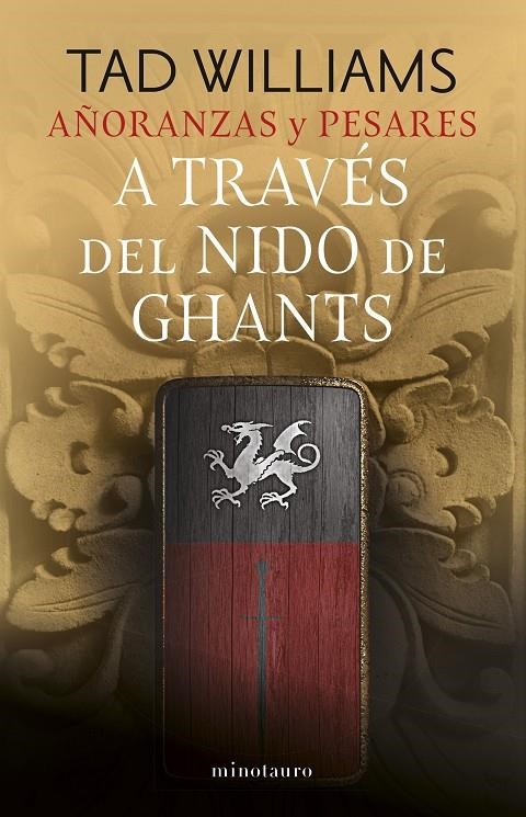 AÑORANZAS Y PESARES Nº 03/04 A TRAVÉS DEL NIDO DE GHANTS | 9788445016503 | WILLIAMS, TAD