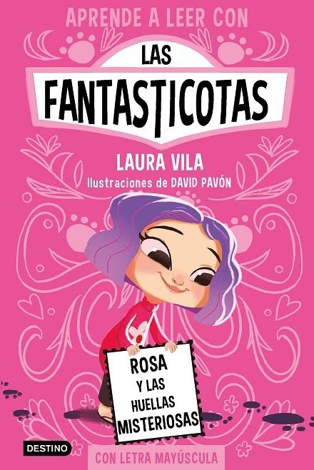 APRENDE A LEER CON LAS FANTASTICOTAS 7. ROSA Y LAS HUELLAS MISTERIOSAS | 9788408276975 | VILA, LAURA