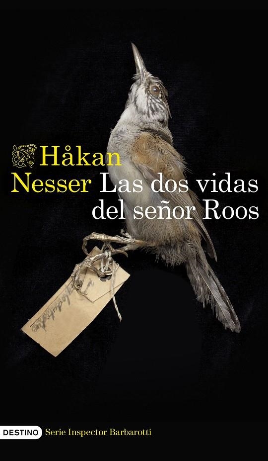 DOS VIDAS DEL SEÑOR ROOS (SERIE INSPECTOR BARBAROTTI 3), LAS | 9788423364527 | NESSER, HÅKAN