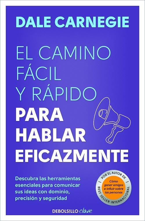 CAMINO FÁCIL Y RÁPIDO PARA HABLAR EFICAZMENTE | 9788466370660 | CARNEGIE, DALE