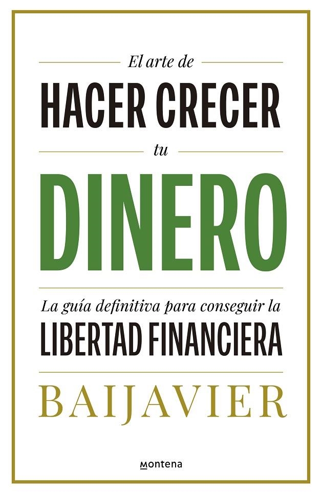 ARTE DE HACER CRECER TU DINERO, EL | 9788418798603 | BAIJAVIER