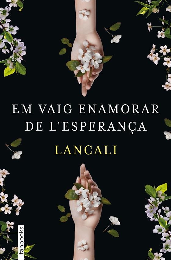 EM VAIG ENAMORAR DE L'ESPERANÇA | 9788419150974 | LANCALI