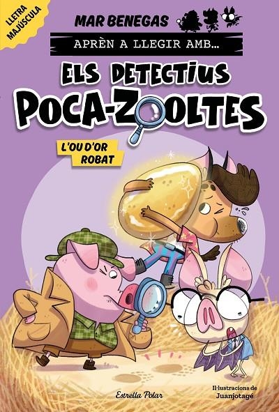 APRÈN A LLEGIR AMB... ELS DETECTIUS POCA-ZOOLTES! 2. L'OU D'OR ROBAT | 9788413897387 | BENEGAS, MAR