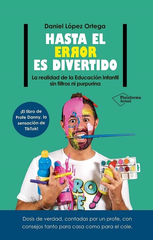 HASTA EL ERROR ES DIVERTIDO | 9788410079106 | LÓPEZ ORTEGA, DANIEL