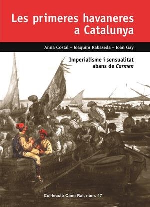PRIMERES HAVANERES A CATALUNYA | 9788423208968 | COSTAL I FORNELLS, ANNA/RABASEDA I MATAS, JOAQUIM/GAY I PUIGBERT, JOAN