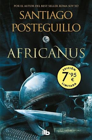 HIJO DEL CÓNSUL (CAMPAÑA EDICIÓN LIMITADA) (TRILOGÍA AFRICANUS 1) (TRILOGÍA A | 9788490708880 | POSTEGUILLO, SANTIAGO