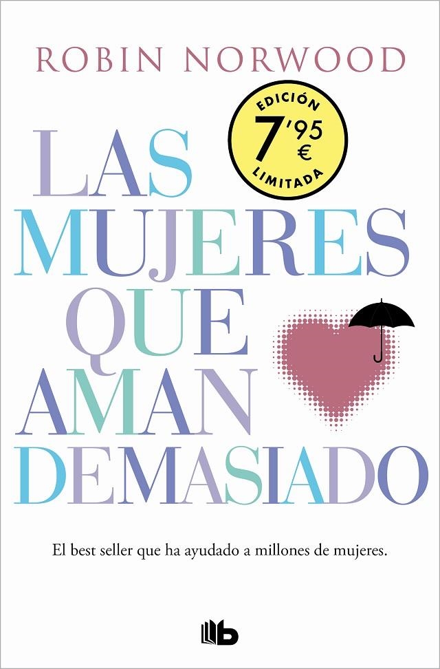 MUJERES QUE AMAN DEMASIADO (EDICIÓN ESPECIAL LIMITADA DÍA DE LA MUJER) | 9788413143828 | NORWOOD, ROBIN