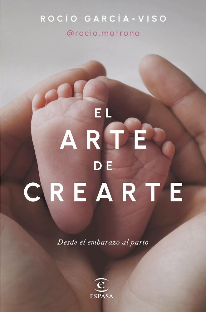 ARTE DE CREARTE, EL | 9788467072518 | ROCÍO GARCÍA-VISO @ROCIO.MATRONA