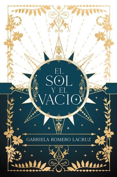 SOL Y EL VACÍO, EL | 9788419988065 | ROMERO LACRUZ, GABRIELA