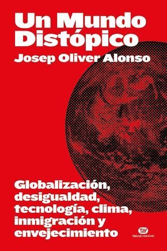 UN MUNDO DISTÓPICO | 9788419683694 | OLIVER ALONSO, JOSEP