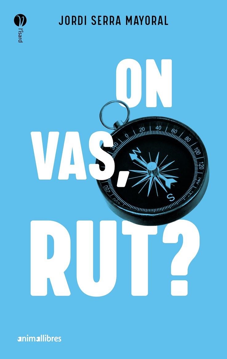 ON VAS, RUT? | 9788419659613 | JORDI SERRA MAYORAL