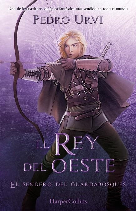 REY DEL OESTE (EL SENDERO DEL GUARDABOSQUES, LIBRO 7) | 9788419883162 | URVI, PEDRO