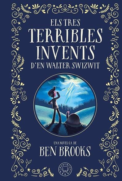 TRES TERRIBLES INVENTS D'EN WALTER SWIZWIT, ELS | 9788410025035 | BROOKS, BEN