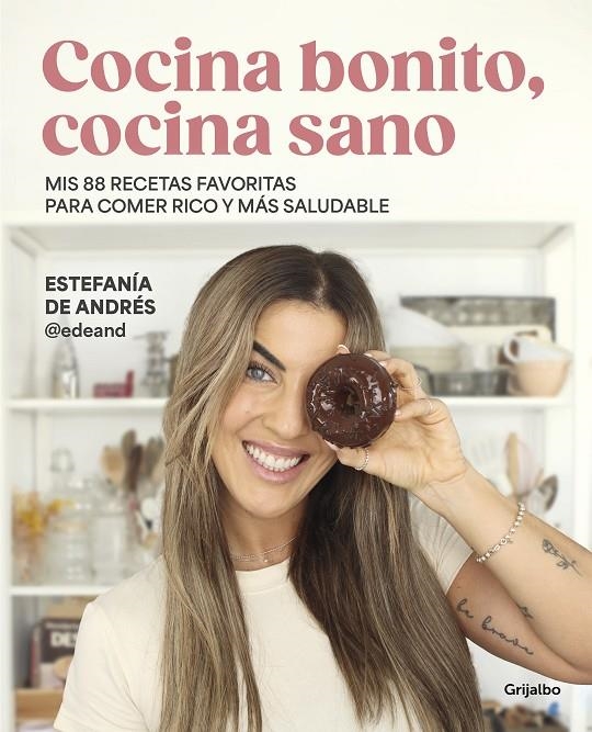 COCINA BONITO, COCINA SANO | 9788425365126 | DE ANDRES (@EDEAND), ESTEFANÍA