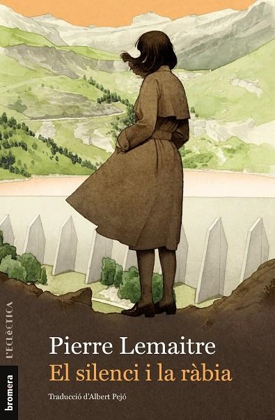 SILENCI I LA RÀBIA, EL | 9788413585420 | PIERRE LEMAITRE