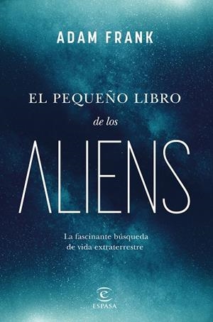 PEQUEÑO LIBRO DE LOS ALIENS, EL | 9788467072105 | FRANK, ADAM