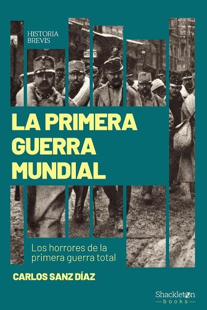 PRIMERA GUERRA MUNDIAL, LA | 9788413613093 | SANZ DÍAZ, CARLOS