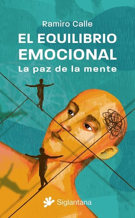 EQUILIBRIO EMOCIONAL: LA PAZ DE LA MENTE, EL | 9788410179080 | CALLE, RAMIRO