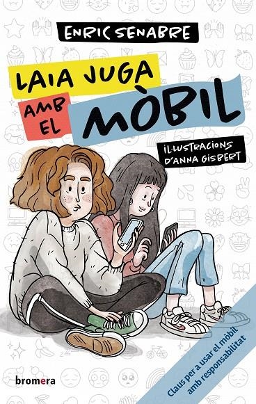 LAIA JUGA AMB EL MÒBIL | 9788413586106 | ENRIC SENABRE