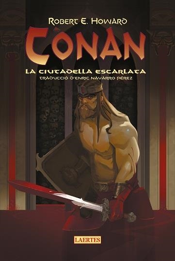 CÓNAN. LA CIUTADELLA ESCARLATA | 9788419676313 | ERVIN HOWARD, ROBERT