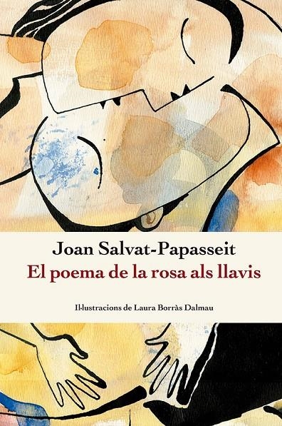 POEMA DE LA ROSA ALS LLAVIS, EL | 9788410112209 | SALVAT-PAPASSEIT, JOAN