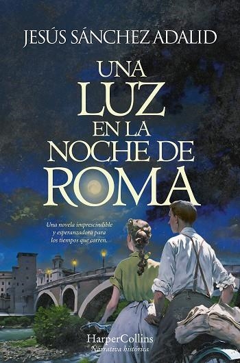 UNA LUZ EN LA NOCHE DE ROMA | 9788419809308 | SÁNCHEZ ADALID, JESÚS