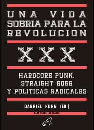 UNA VIDA SOBRIA PARA LA REVOLUCIÓN | 9788412776836 | KUHN, GABRIEL
