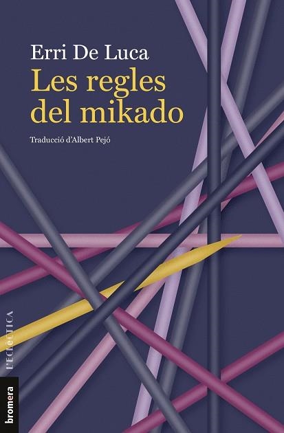 REGLES DEL MIKADO, LES | 9788413586236 | ERRI DE LUCA