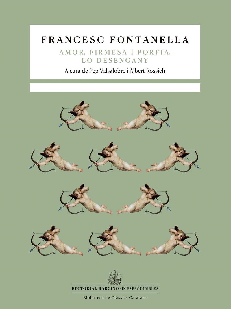 TRAGICOMÈDIA PASTORAL D’AMOR, FIRMESA I PORFIA.  / LO DESENGANY. | 9788472269118 | FONTANELLA, FRANCESC