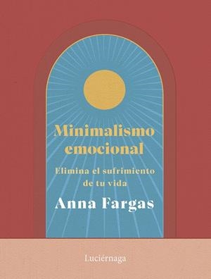 MINIMALISMO EMOCIONAL | 9788419996169 | FARGAS, ANNA
