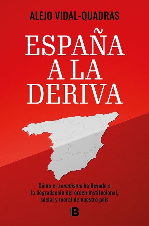 ESPAÑA A LA DERIVA | 9788466678575 | VIDAL-QUADRAS, ALEJO
