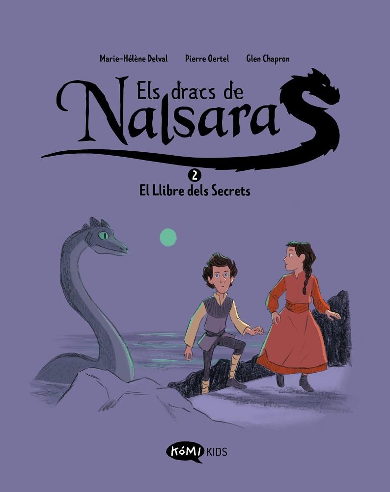 DRACS DE NALSARA 2 EL LLIBRE DELS SECRETS, ELS | 9788419183637 | DELVAL, MARIE-HÉLÈNE/OERTEL, PIERRE