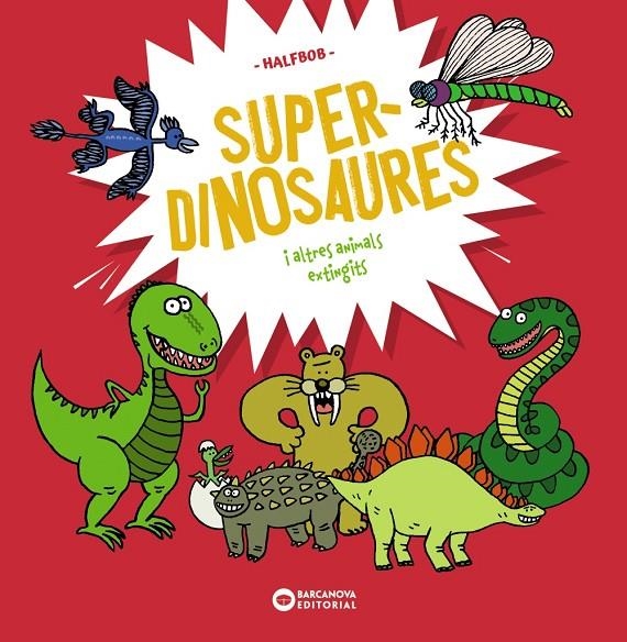 SUPERDINOSAURES | 9788448963941 | HALFBOB, HALFBOB