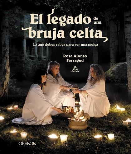 LEGADO DE UNA BRUJA CELTA, EL | 9788441549456 | ALONSO FERRAGUD, ROSA MARÍA