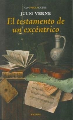 TESTAMENTO DE UN EXCENTRICO, EL | 9788417726591 | JULIO VERNE/JULIO VERNE