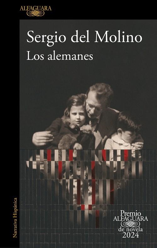 ALEMANES (PREMIO ALFAGUARA DE NOVELA 2024), LOS | 9788420476827 | MOLINO, SERGIO DEL