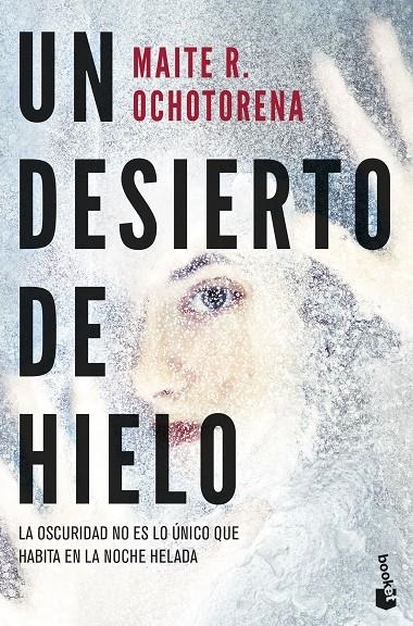 UN DESIERTO DE HIELO | 9788408285113 | R. OCHOTORENA, MAITE