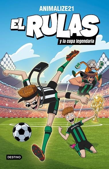 RULAS 2. EL RULAS Y LA COPA LEGENDARIA, EL | 9788408282501 | ANIMALIZE21