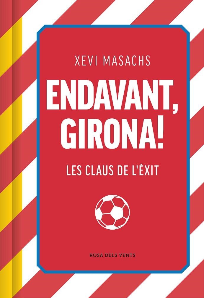 ENDAVANT, GIRONA! | 9788419756558 | MASACHS, XEVI