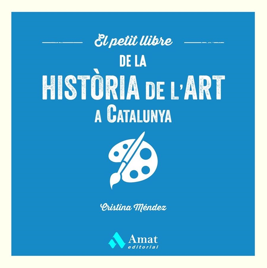 PETIT LLIBRE DE LA HISTÒRIA DE L'ART A CATALUNYA | 9788419870568 | MÉNDEZ CUADRADO, CRISTINA