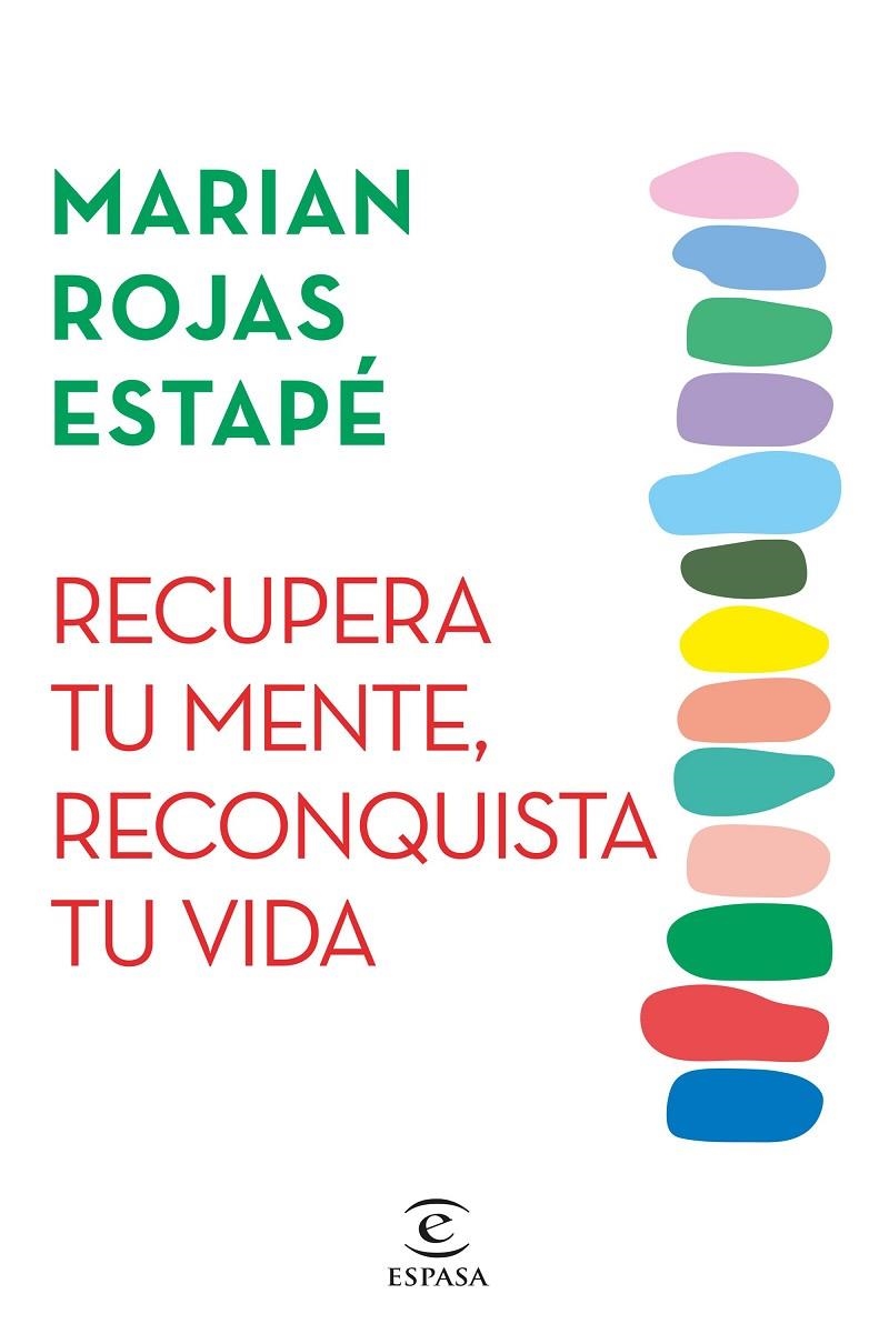 RECUPERA TU MENTE, RECONQUISTA TU VIDA | 9788467071320 | ROJAS ESTAPÉ, MARIAN