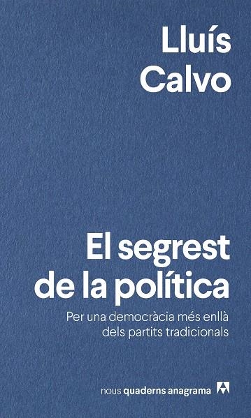 SEGREST DE LA POLÍTICA, EL  | 9788433924049 | CALVO, LLUÃ­S