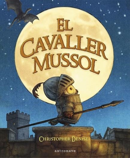 CAVALLER MUSSOL, EL | 9788467968200 | DENISE, CHRISTOPHER