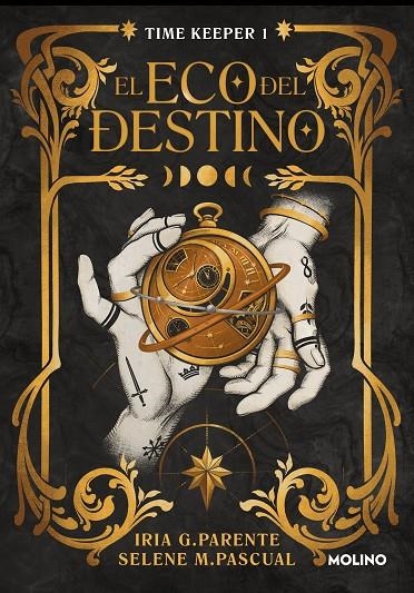 EL ECO DEL DESTINO (TIME KEEPER 1) | 9788427240759 | G. PARENTE, IRIA/M. PASCUAL, SELENE